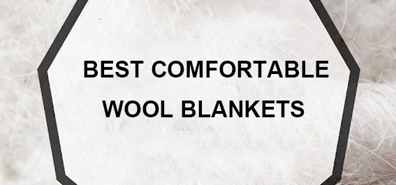 The Most Comfortable Wool Blankets